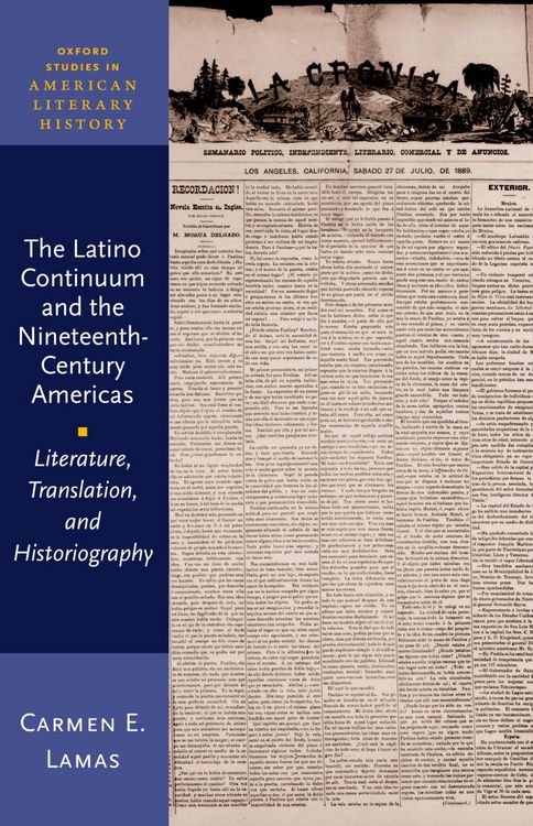 Produktbild: The Latino Continuum and the Nineteenth-Century Americas
