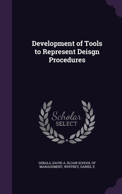 Produktbild: Development of Tools to Represent Deisgn Procedures