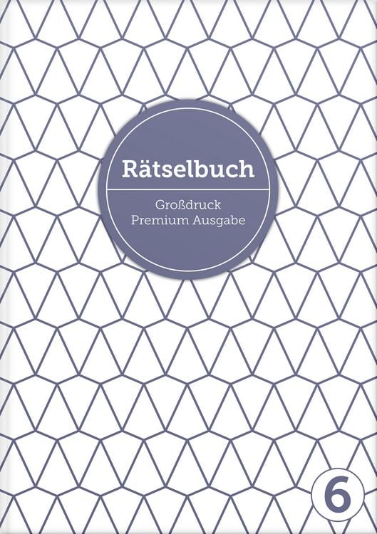 Produktbild: Deluxe R&auml;tselbuch Band 6. XL R&auml;tselbuch in Premium Ausgabe f&uuml;r &auml;ltere Leute, Senioren, Erwachsene und Rentner im DIN A4-Format mit extra gro&szlig;er Schrift.