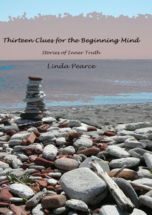 Produktbild: Thirteen Clues For The Beginning Mind: Stories Of Inner Truth