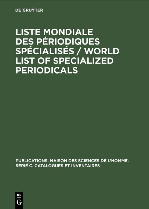 Produktbild: Liste mondiale des p&eacute;riodiques sp&eacute;cialis&eacute;s / World list of specialized periodicals