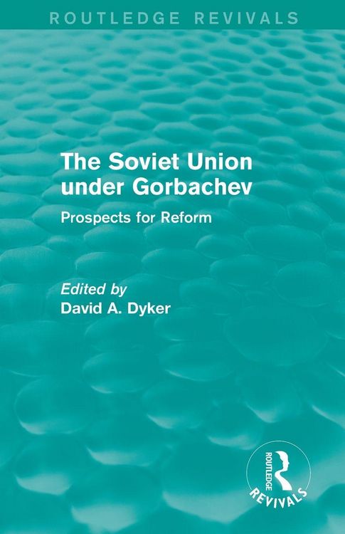 Produktbild: The Soviet Union under Gorbachev (Routledge Revivals)
