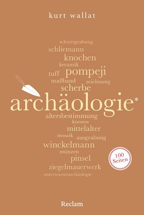 Produktbild: Arch&auml;ologie. 100 Seiten