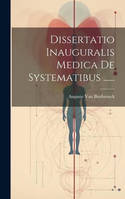 Produktbild: Dissertatio Inauguralis Medica De Systematibus ......