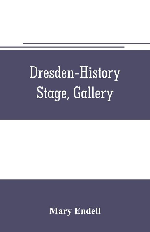 Produktbild: Dresden--history, stage, gallery