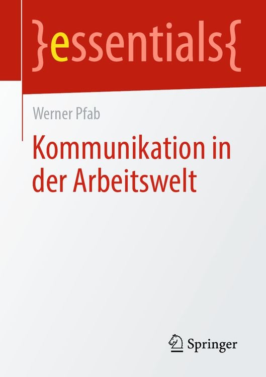 Bild vom Artikel Kommunikation in der Arbeitswelt vom Autor Werner Pfab