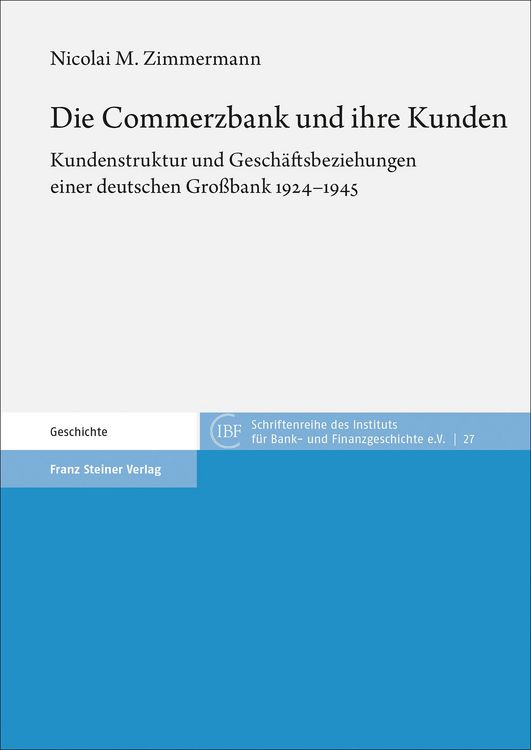 Produktbild: Die Commerzbank und ihre Kunden
