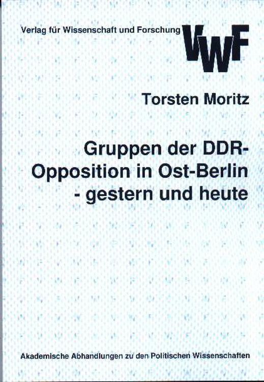 Produktbild: Gruppen der DDR-Opposition in Ost-Berlin gestern und heute