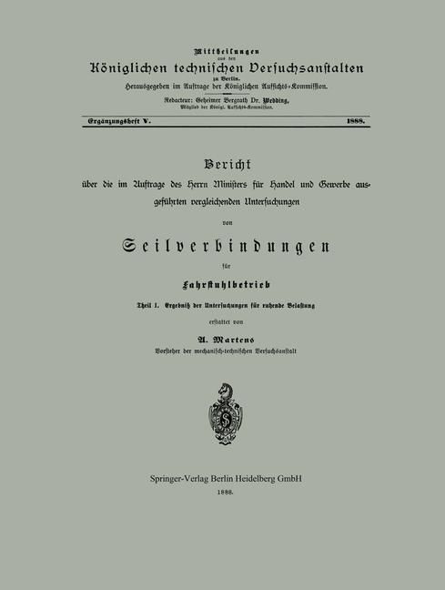 Produktbild: Bericht &uuml;ber die im Auftrage des Herrn Ministers f&uuml;r Handel und Gewerbe ausgef&uuml;hrten vergleichenden Untersuchungen von Seilverbindungen f&uuml;r Fahrstuhlb