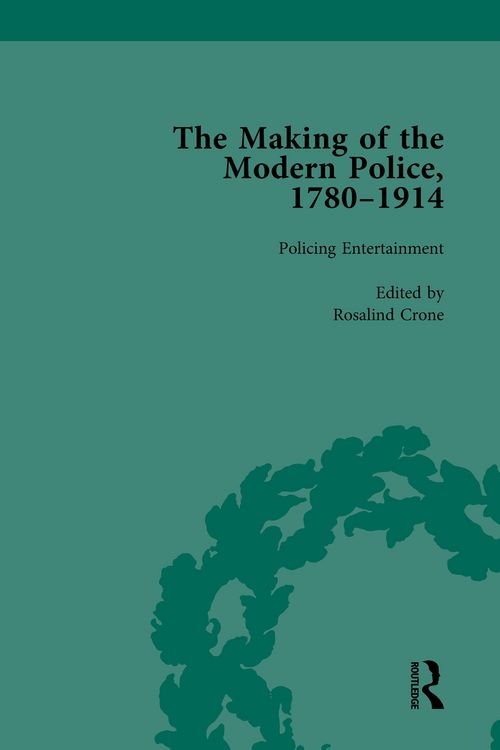 Produktbild: The Making of the Modern Police, 1780-1914, Part II vol 4
