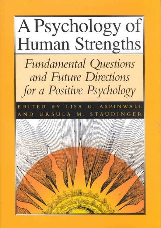 Produktbild: Psychology of Human Strengths: Fundamental Questions and Future Directions for a Positive Psychology