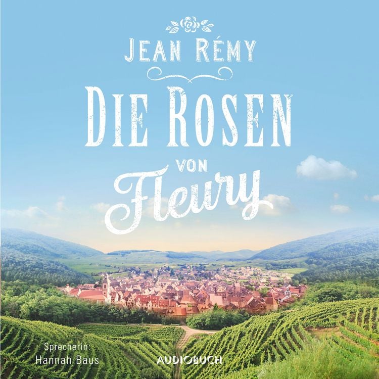 Produktbild: Die Rosen von Fleury (ungek&uuml;rzt)