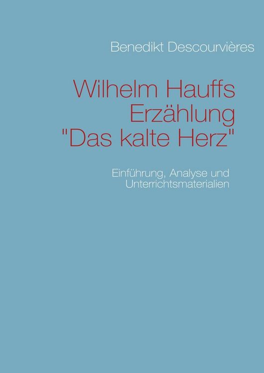 Produktbild: Wilhelm Hauffs Erz&auml;hlung Das kalte Herz