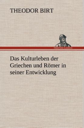 Produktbild: Das Kulturleben der Griechen und R&ouml;mer in seiner Entwicklung
