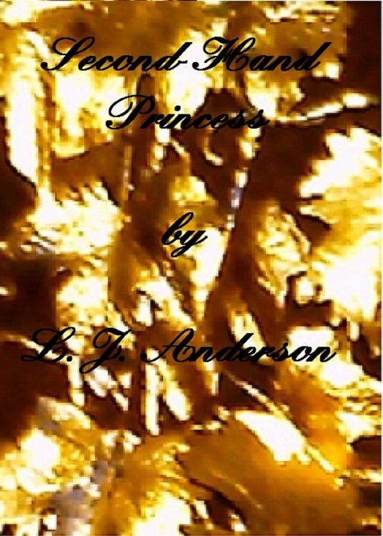 Produktbild: Second-Hand Princess (Second-Hand Princess Stories, #1)