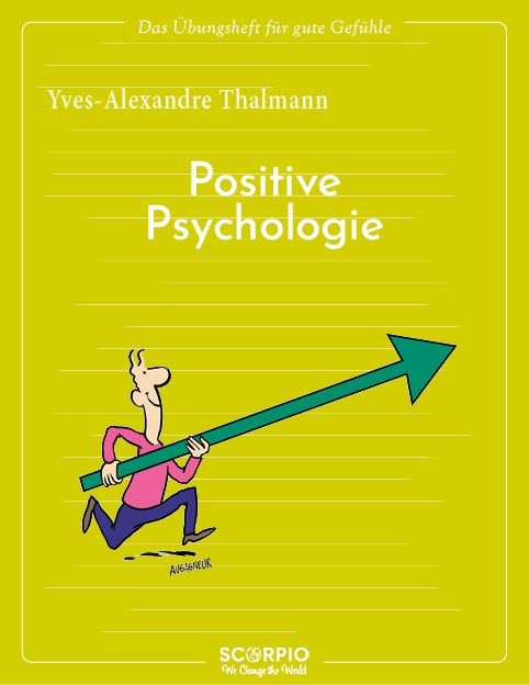 Produktbild: Das &Uuml;bungsheft f&uuml;r gute Gef&uuml;hle &ndash; Positive Psychologie