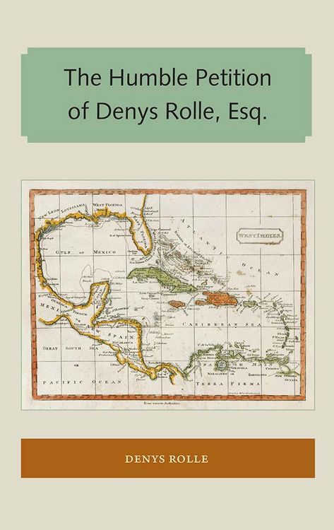 Produktbild: The Humble Petition of Denys Rolle, Esq.