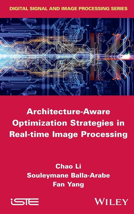 Produktbild: Architecture-Aware Optimization Strategies in Real-Time Image Processing