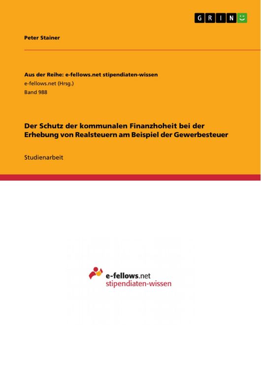 Produktbild: Der Schutz der kommunalen Finanzhoheit bei der Erhebung von Realsteuern am Beispiel der Gewerbesteuer