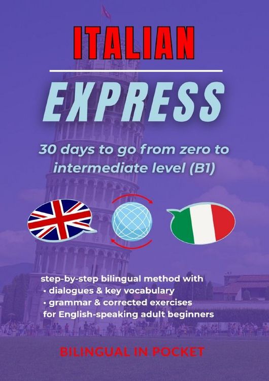 Produktbild: Italian Express: 30 Days to Go from Zero to Intermediate Level (B1)