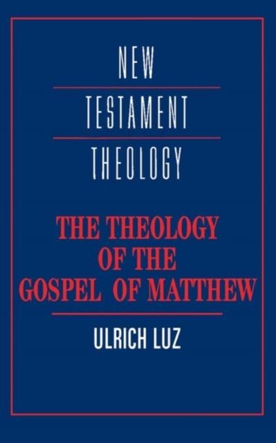 Produktbild: Theology of the Gospel of Matthew