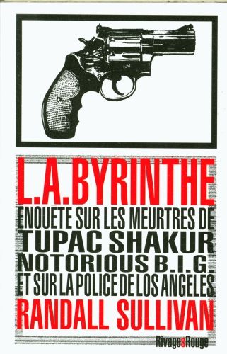 Produktbild: L.A.byrinthe : enqu&ecirc;te sur les meurtres de Tupac Shakur et Notorious