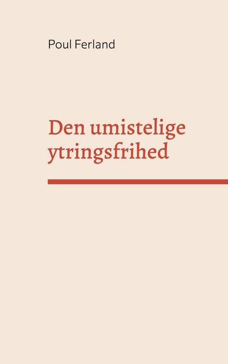 Produktbild: Den umistelige ytringsfrihed