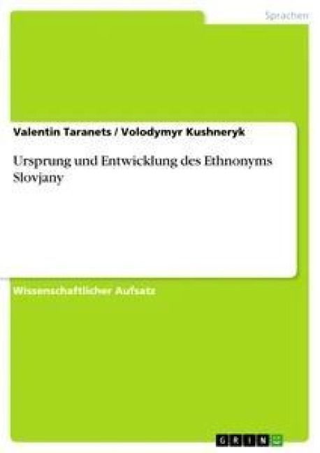 Produktbild: Ursprung und Entwicklung des Ethnonyms Slovjany