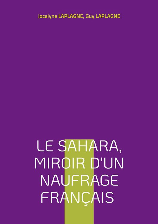 Produktbild: Le Sahara, miroir d'un naufrage fran&ccedil;ais
