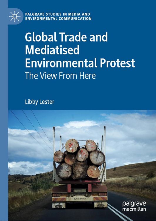 Produktbild: Global Trade and Mediatised Environmental Protest
