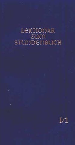 Produktbild: Die Feier des Stundengebetes - Lektionar. Erste Jahresreihe
