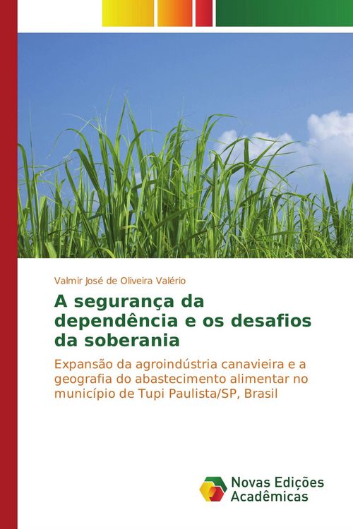 Produktbild: A seguran&ccedil;a da depend&ecirc;ncia e os desafios da soberania