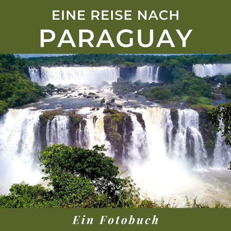 Produktbild: Eine Reise nach Paraguay