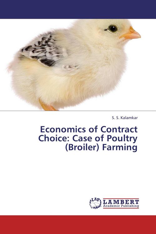 Produktbild: Economics of Contract Choice: Case of Poultry (Broiler) Farming