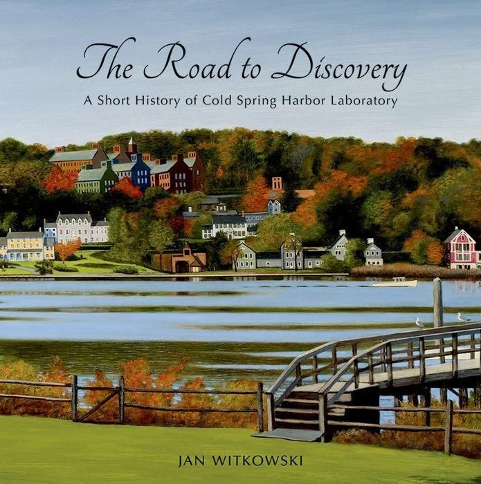 Produktbild: The Road to Discovery: A Short History of Cold Spring Harbor Laboratory