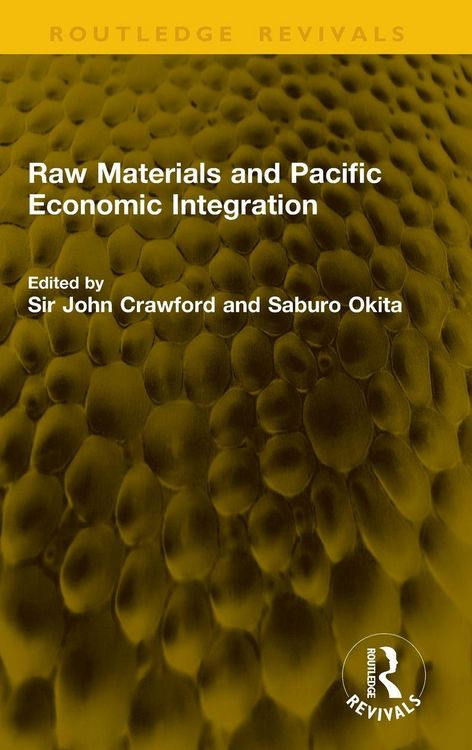 Produktbild: Raw Materials and Pacific Economic Integration