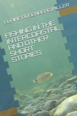 Produktbild: Fishing in the Intercoastal and Other Short Stories
