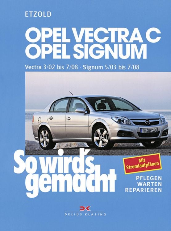 Produktbild: Opel Vectra C 3/02 bis 7/08, Opel Signum 5/03 bis 7/08