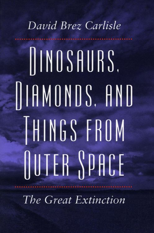 Produktbild: Dinosaurs, Diamonds, and Things from Outer Space