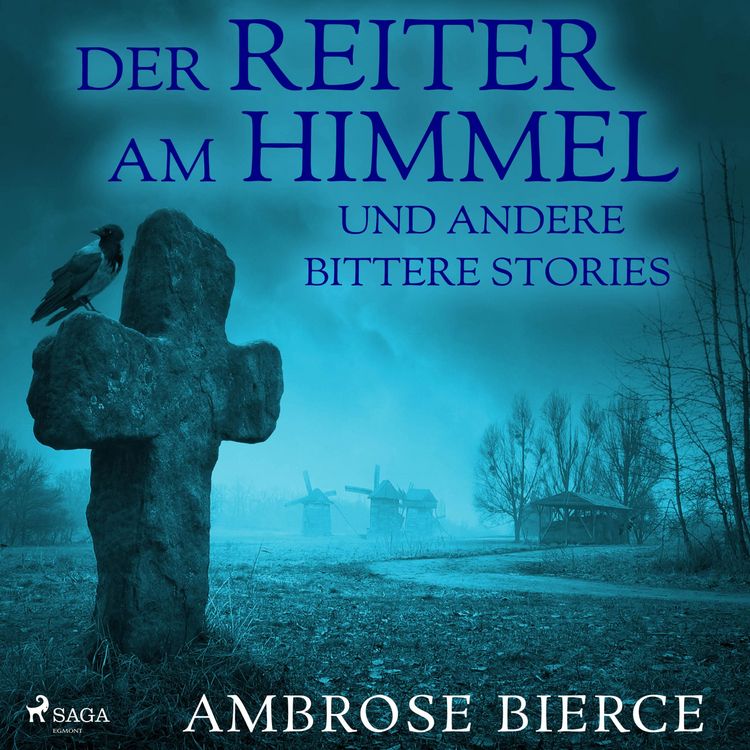 Produktbild: Der Reiter am Himmel und andere bittere Stories (Ungek&uuml;rzt)