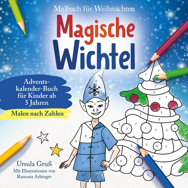 Produktbild: Malbuch f&uuml;r Weihnachten f&uuml;r Kinder ab 5 Jahren | MALEN NACH ZAHLEN | Magische Wichtel | Adventskalender-Buch