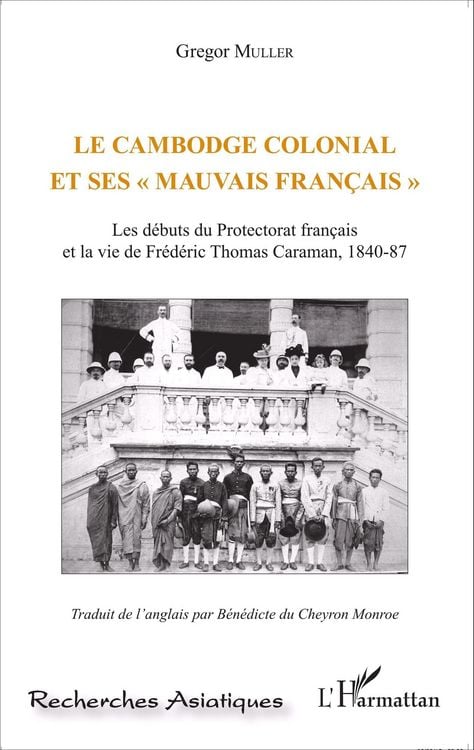 Produktbild: Le Cambodge colonial et ses &quote; mauvais francais &quote;