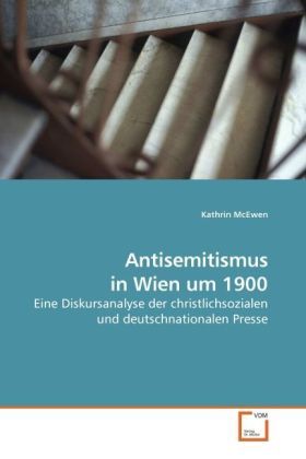 Produktbild: McEwen, K: Antisemitismus in Wien um 1900