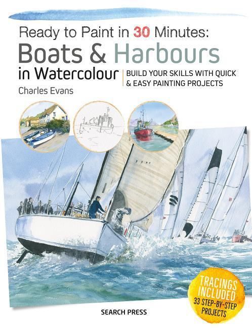 Produktbild: Evans, C: Ready to Paint in 30 Minutes: Boats & Harbours in
