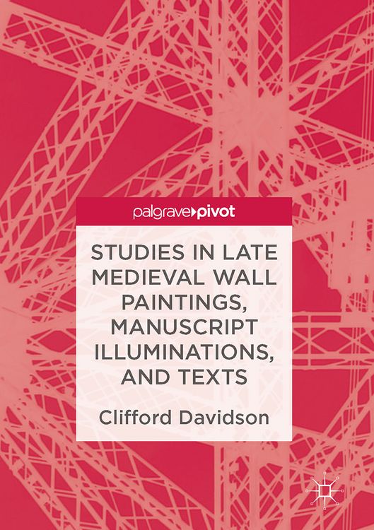 Produktbild: Studies in Late Medieval Wall Paintings, Manuscript Illuminations, and Texts