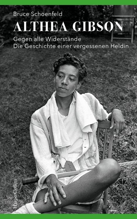 Produktbild: Althea Gibson &ndash; Gegen alle Widerst&auml;nde. Die Geschichte einer vergessenen Heldin