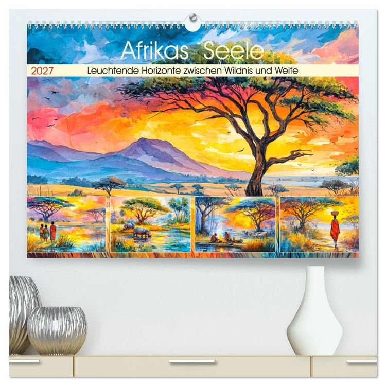 Produktbild: Afrikas Seele. Leuchtende Horizonte zwischen Wildnis und Weite (hochwertiger Premium Wandkalender 2027 DIN A2 quer), Kunstdruck in Hochglanz