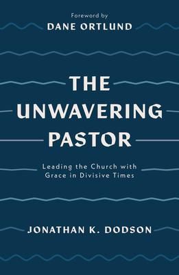 Produktbild: The Unwavering Pastor