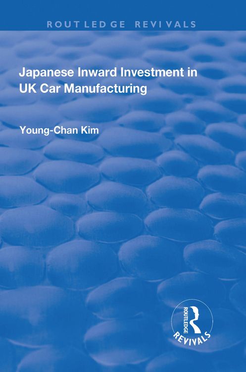 Produktbild: Japanese Inward Investment in UK Car Manufacturing