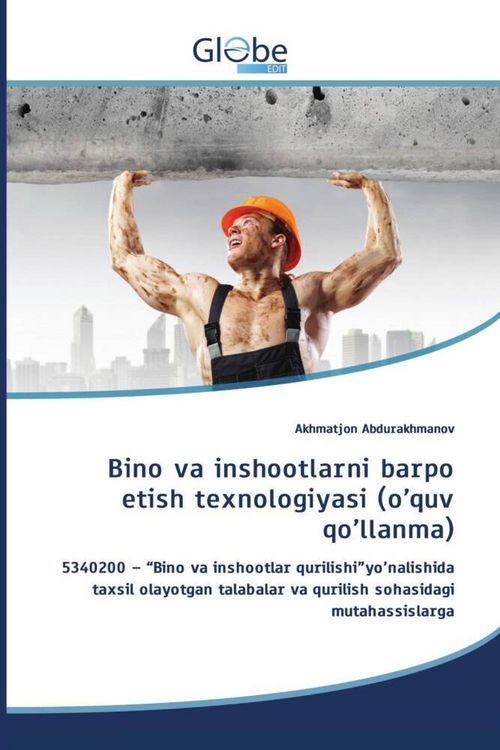 Produktbild: Bino va inshootlarni barpo etish texnologiyasi (o'quv qo'llanma)